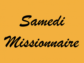 SAMEDI MISSIONNAIRE